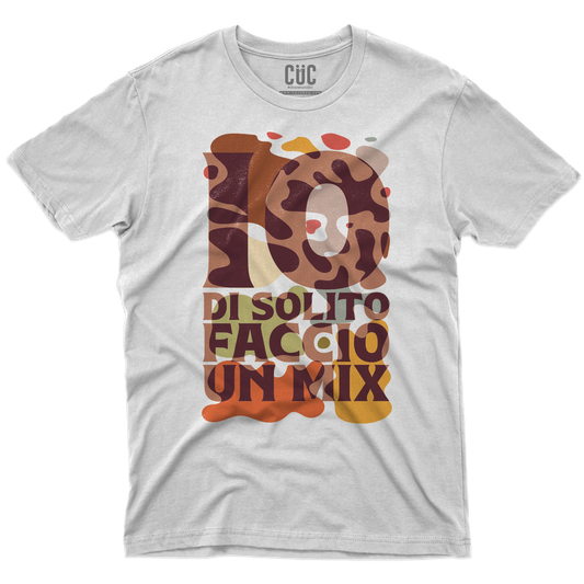 CUC T-SHIRT Io di solito faccio un mix - PERSONAGGI FAMOSI - UGIP - #chooseurcolor