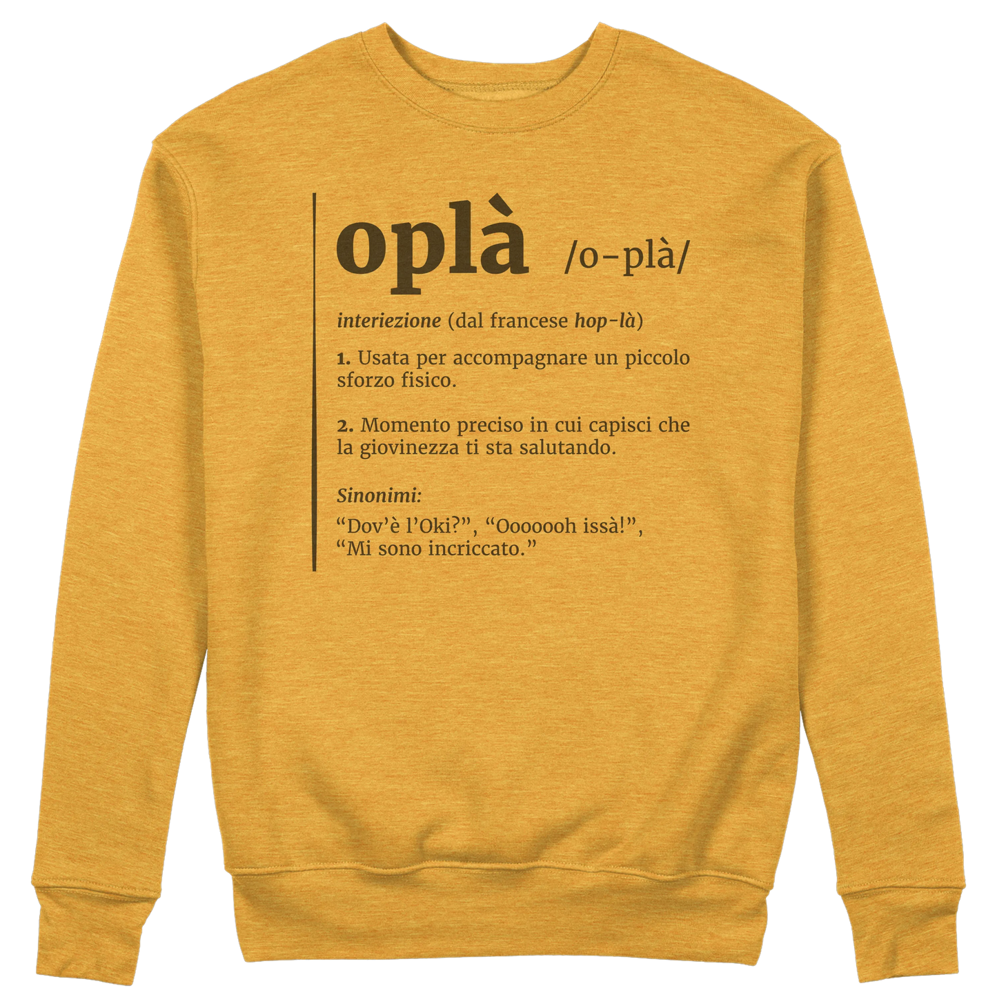 CUC GIROCOLLO Oplà! -  Unisex - Definizione - Meme - Divertente -  #chooseurcolor