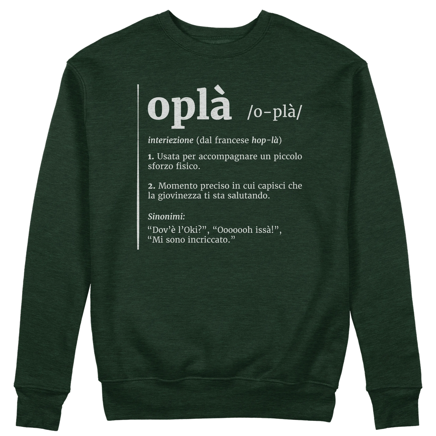 CUC GIROCOLLO Oplà! -  Unisex - Definizione - Meme - Divertente -  #chooseurcolor