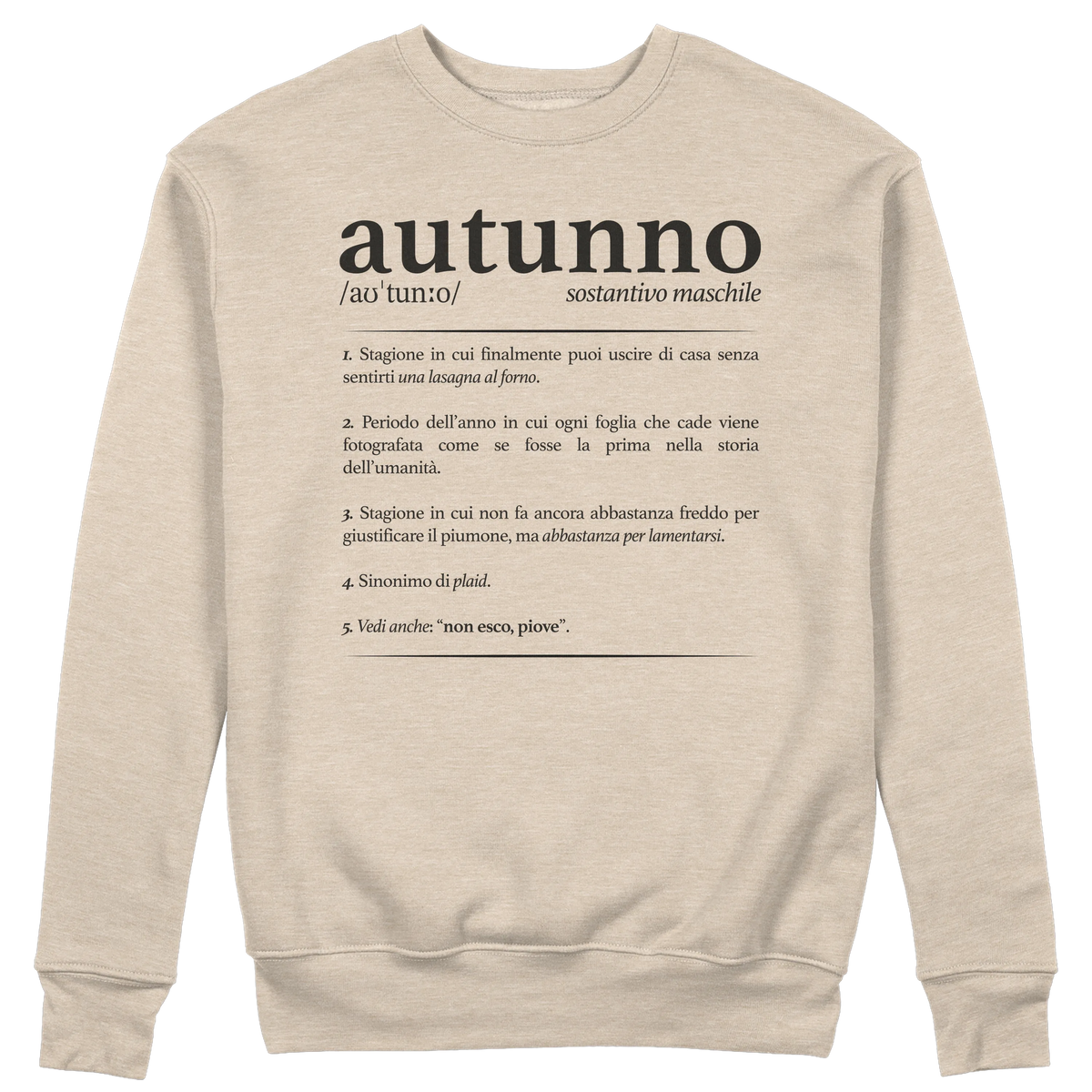 CUC GIROCOLLO Definizione Autunno -  Unisex - AUTUNNO - Divertente -  #chooseurcolor