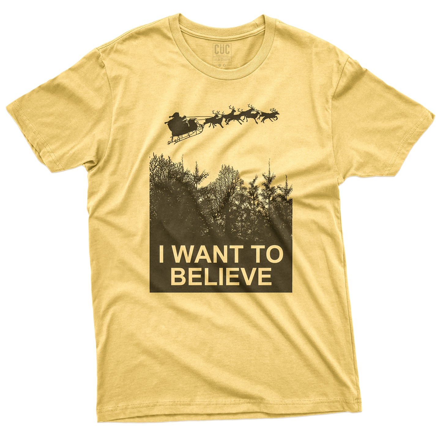 CUC T-Shirt I WANT to believe Santa Xmas -  Natale - #chooseurcolor