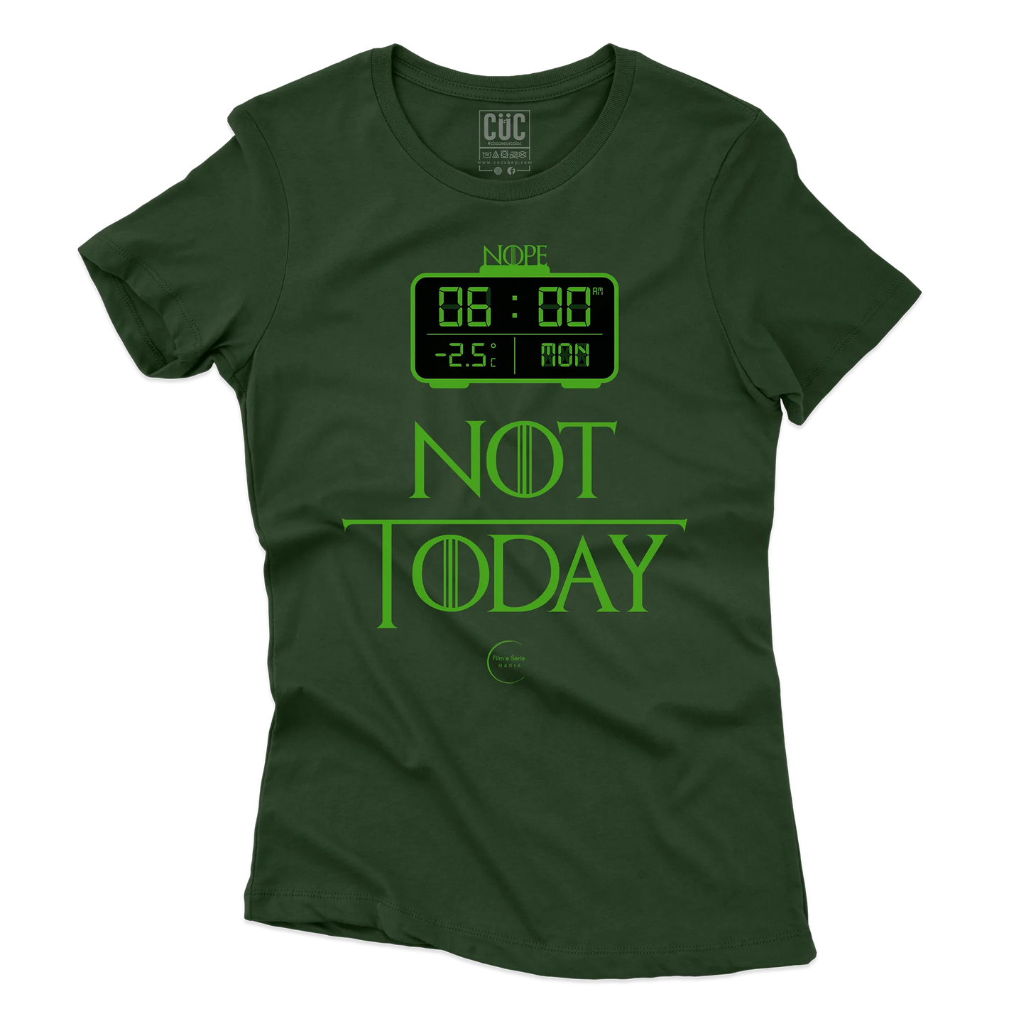 CUC T-SHIRT FILM E SERIE MANIA - NOPE NOT TODAY GAME OF THRONES - SERIE TV #chooseurcolor