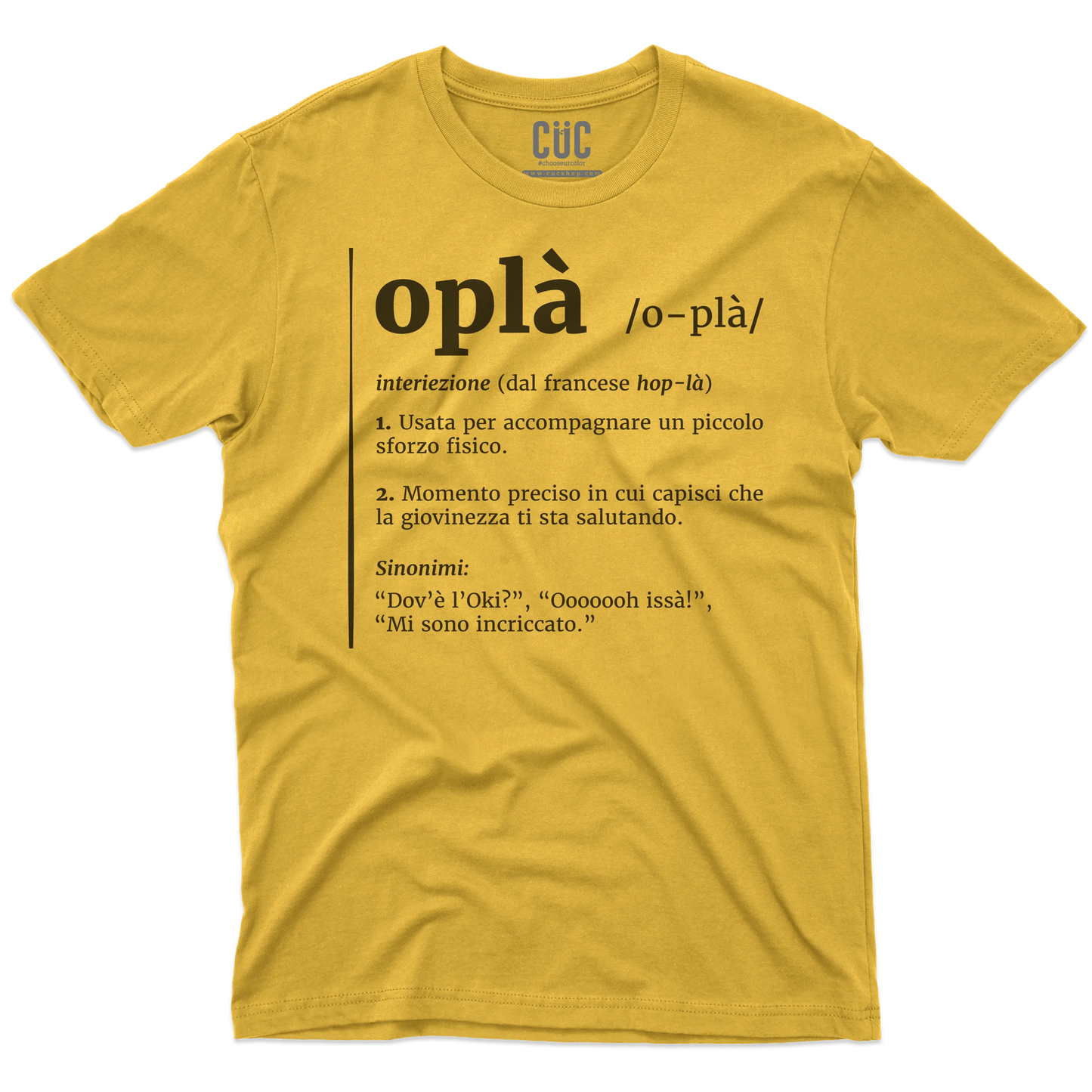 CUC T-SHIRT Oplà! - Definizione - Meme - Divertente -  #chooseurcolor