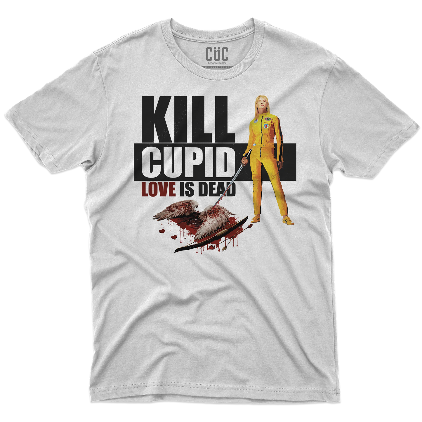 CUC T-SHIRT Kill Cupid - FILM - SAN VALENTINO - Love is Dead - Parodia - Kill Bill - Tarantino -  #chooseurcolor