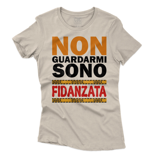 CUC T-SHIRT Non guardarmi sono fidanzata - SAN VALENTINO - Divertente - Regalo - #chooseurcolor