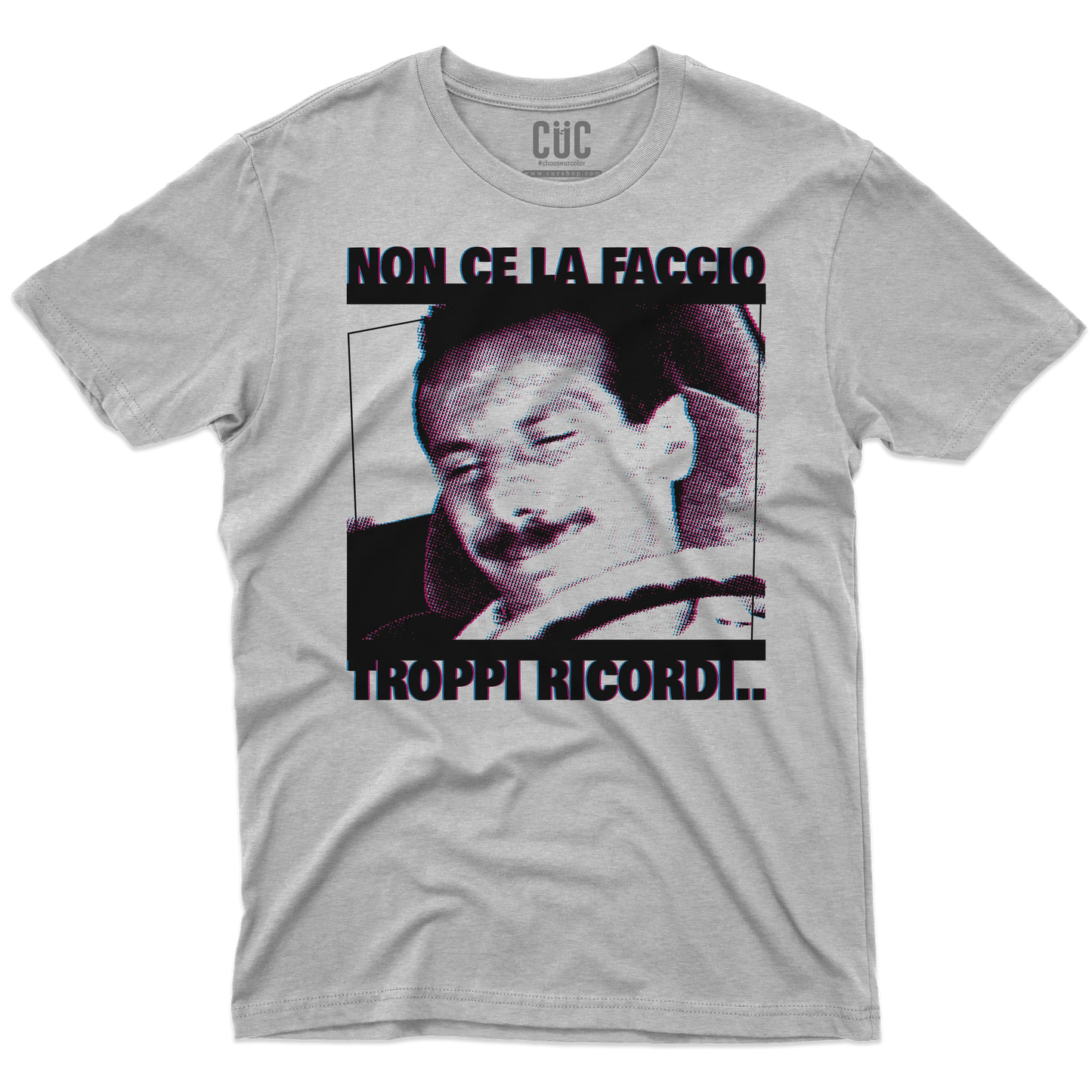 CUC T-SHIRT TROPPI RICORDI - PERSONAGGI FAMOSI - FILM - Pop Art - Divertente - Non ce la faccio -  #chooseurcolor