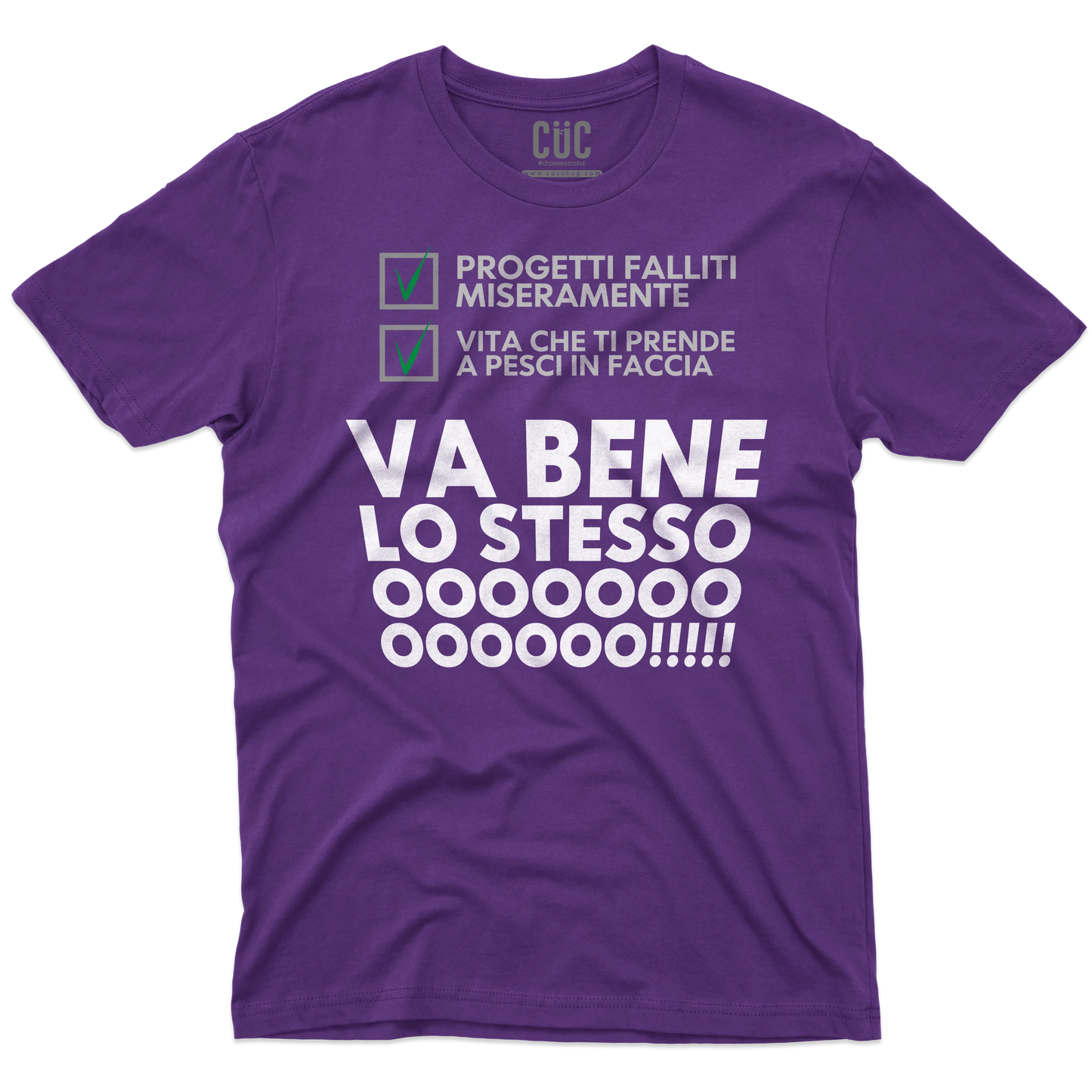 CUC T-SHIRT VA BENE LO STESSO - PERSONAGGI FAMOSI - Meme - Motivation -  #chooseurcolor