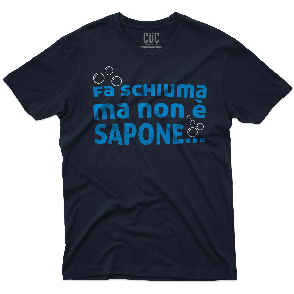 CUC T-SHIRT Fa schiuma ma non è sapone - PERSONAGGI FAMOSI - Cult - Programmi TV -  #chooseurcolor