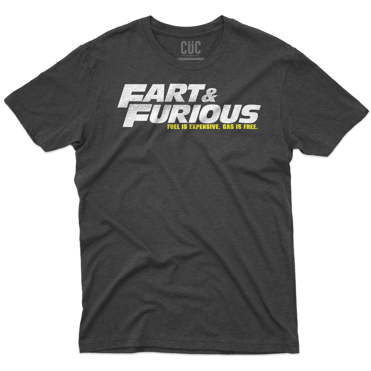 CUC T-SHIRT FART & FURIOUS - Caro Benzina - Divertente -  #chooseurcolor