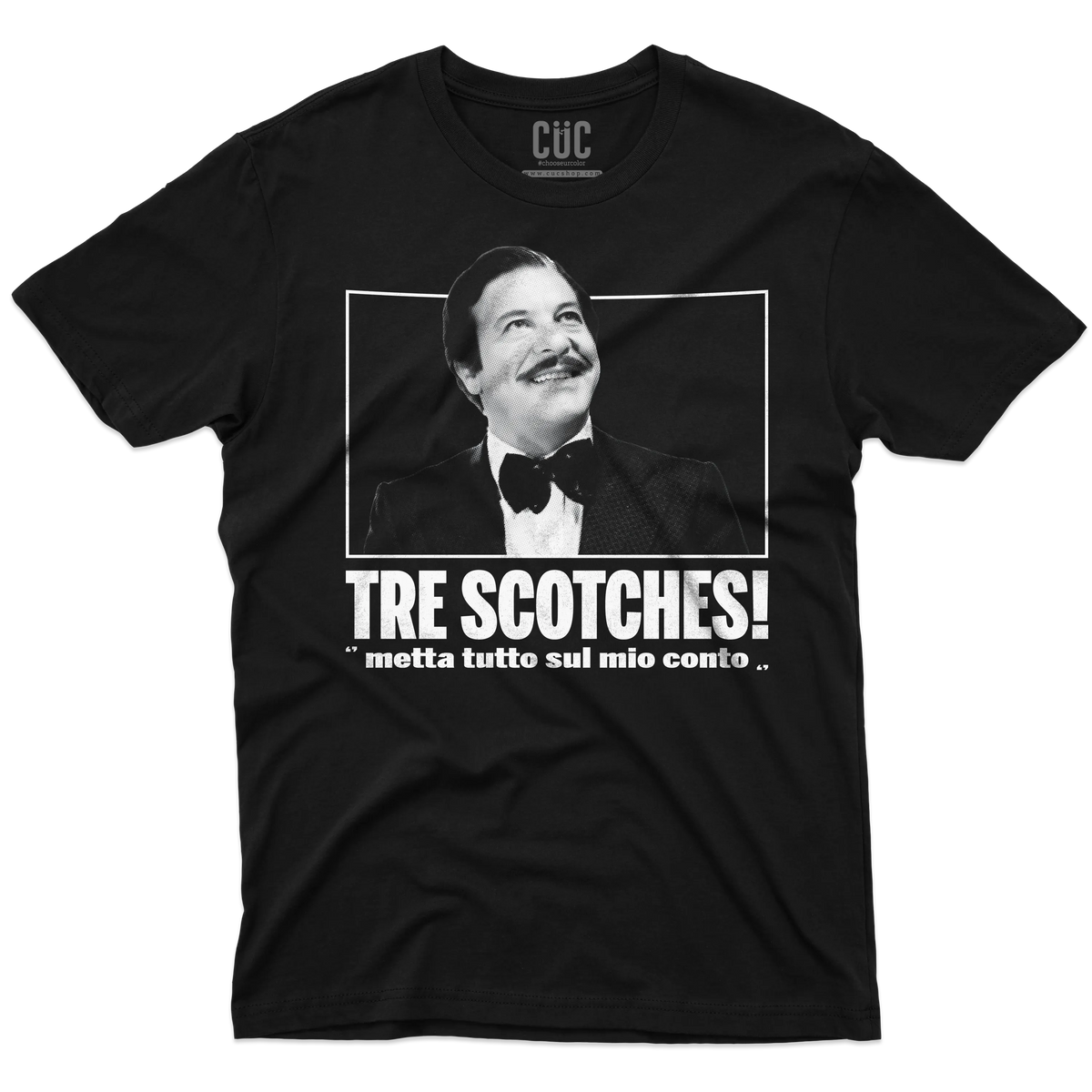 CUC T-SHIRT TRE SCOTCHES! - FILM - Calboni - Fantozzi - Cult - Citazione -  #chooseurcolor