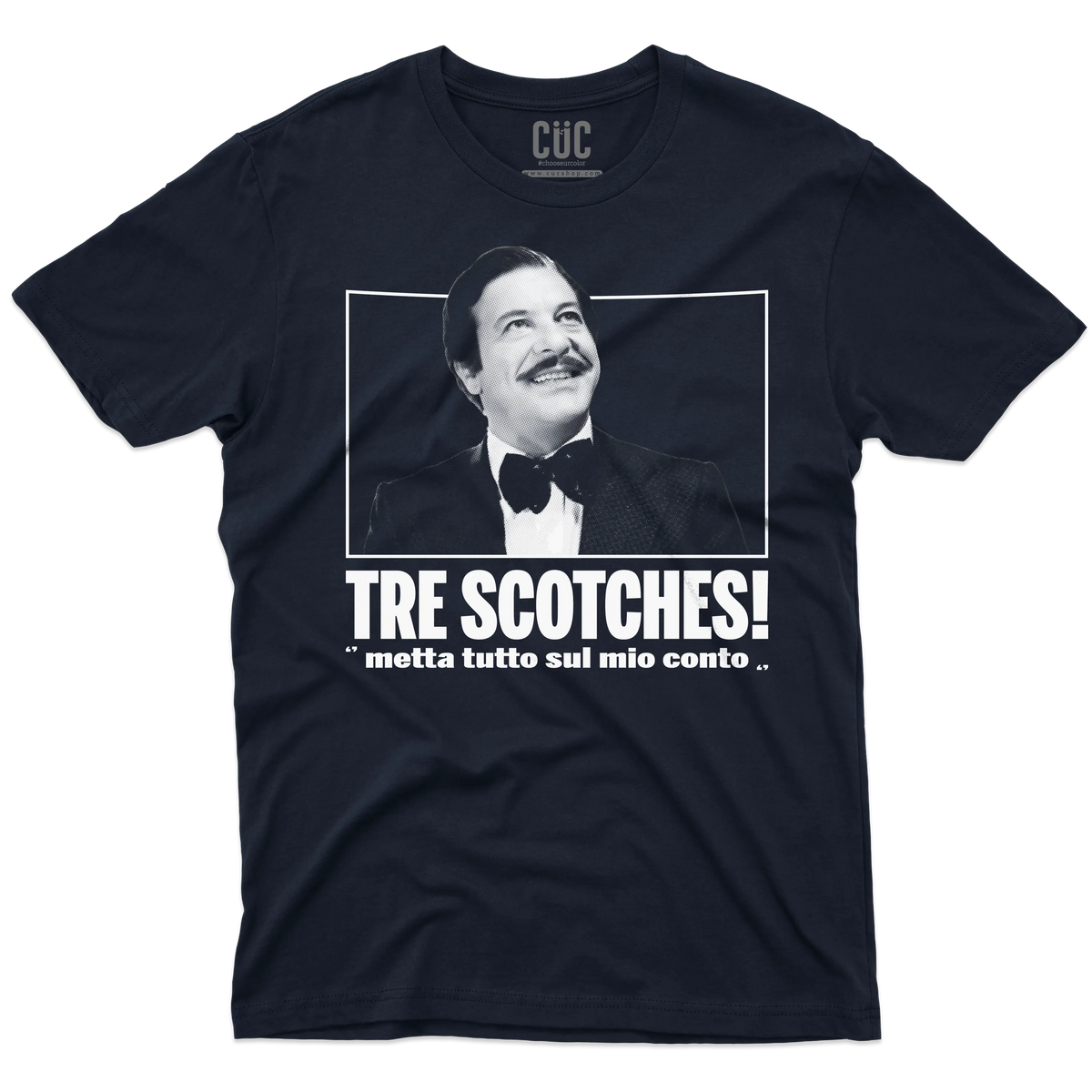 CUC T-SHIRT TRE SCOTCHES! - FILM - Calboni - Fantozzi - Cult - Citazione -  #chooseurcolor