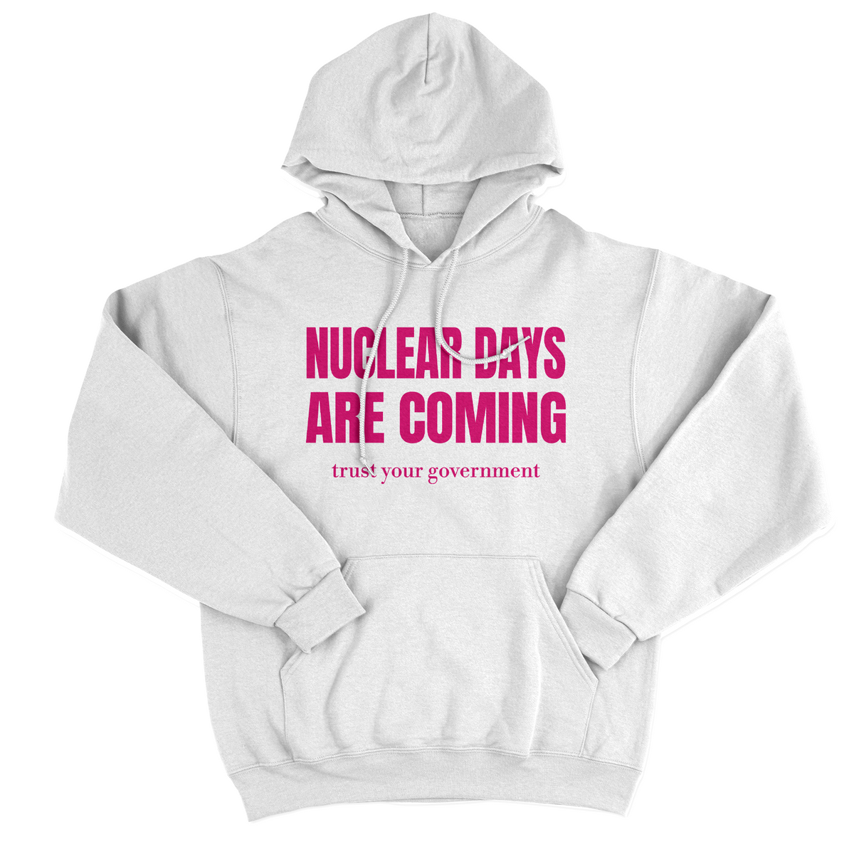 FELPA CAPPUCCIO CUC nuclear days are coming politica tempi bui Bianca M [IMGKEY:WHI:M:1]