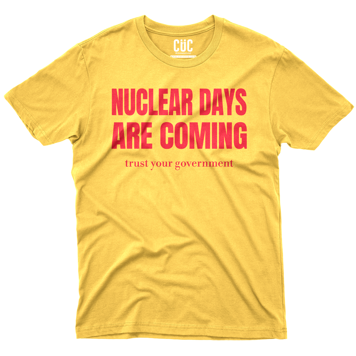 T-SHIRT CUC nuclear days are coming politica tempi bui YEL M [IMGKEY:YEL:M:1]