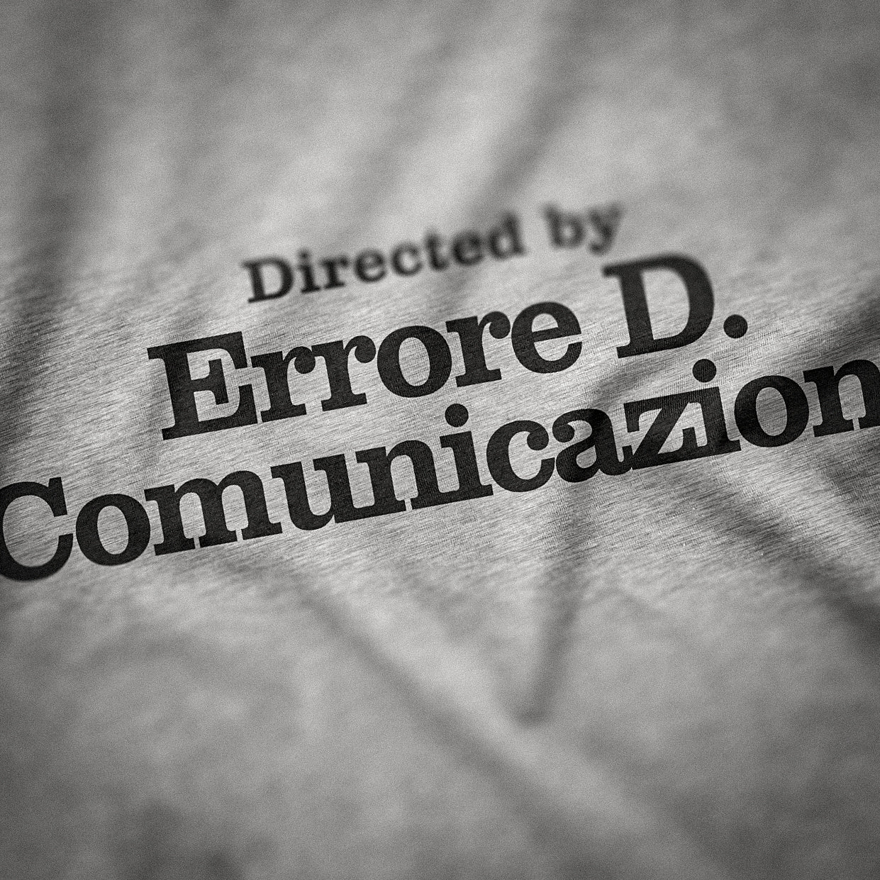 CUC T-Shirt ERRORE DI COMUNICAZIONE  #chooseurcolor