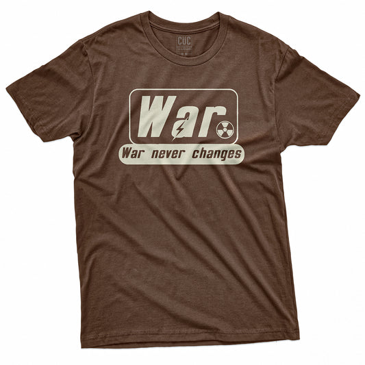 T-SHIRT CUC WAR NEVER CHANGES - Games -  #chooseurcolor