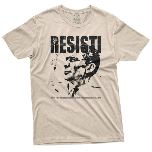 T-SHIRT CUC RESISTI - Beppe Fenoglio - Lotta Partigiana #chooseurcolor