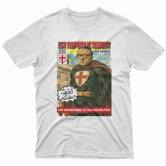 CUC T-Shirt 1ST REPUBLIC KNIGHT - eroe o cattivo? Giulio 4 President Divertente #chooseurcolor