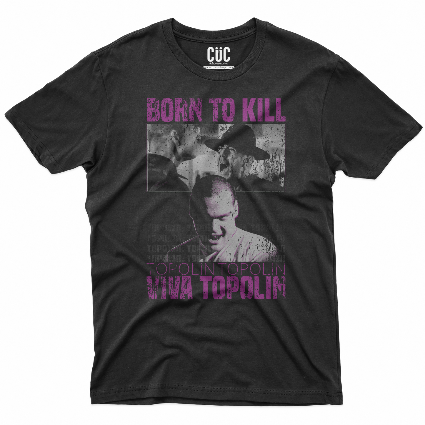 CUC T-Shirt VIVA TOPOLIN - full metal - Kubrick  #chooseurcolor