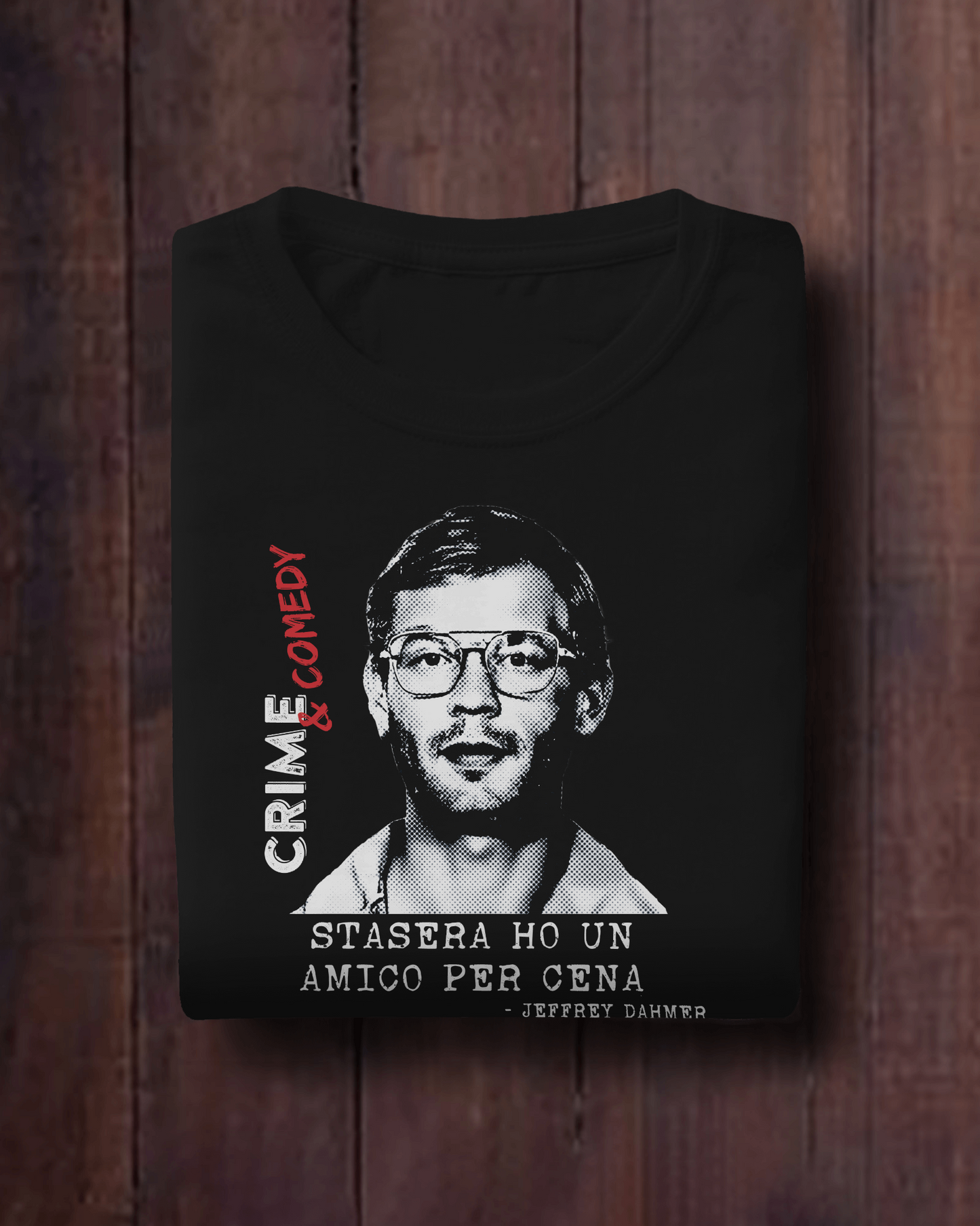 Crime & Comedy T-Shirt Serial Killer Series - Dahmer- #chooseurcolor