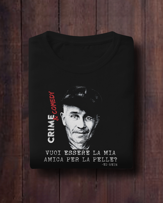 Crime & Comedy T-Shirt Serial Killer Series - Ed Gein- #chooseurcolor