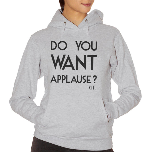 Gray Felpa Do You Want Applause Cit - FAMOSI CucShop