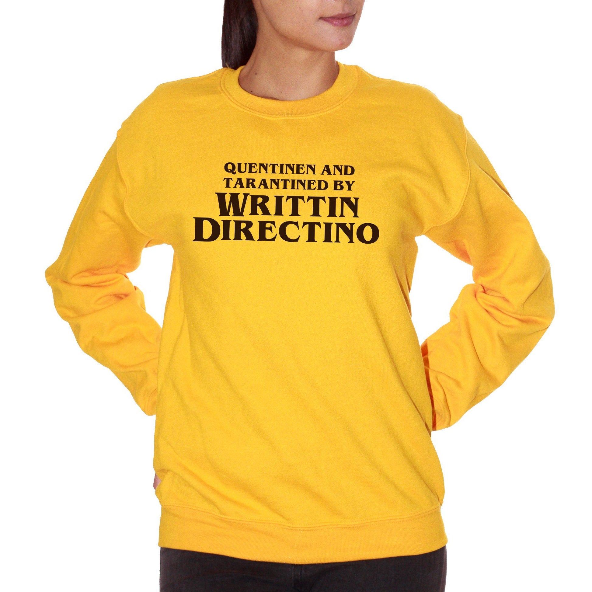 Goldenrod Felpa Girocollo Writtin Directino Titoli di coda Divertente Quentin Tarantino - Movie Choose ur Color CucShop