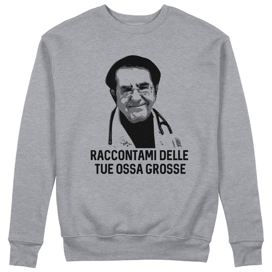 CUC Felpa Girocollo - DR NOZZY DIVERTENTE OSSA GROSSE -  Unisex #chooseurcolor - CUC chooseurcolor