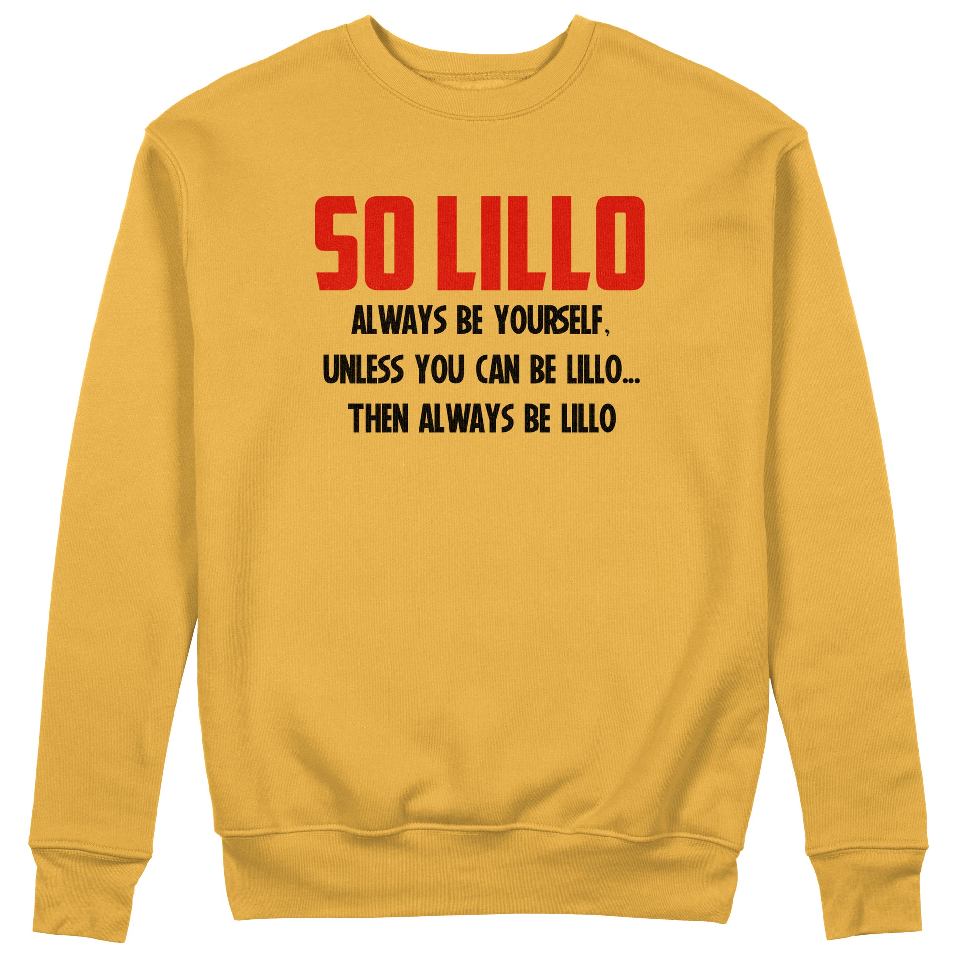 CUC Felpa Girocollo - So Lillo LOL- Unisex #chooseurcolor - CUC chooseurcolor